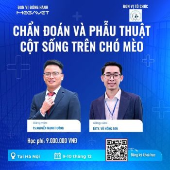 TTHÔNG BÁO KHÓA HỌC “CHẨN ĐOÁN VÀ PHẪU THUẬT CỘT SỐNG TRÊN CHÓ MÈO”