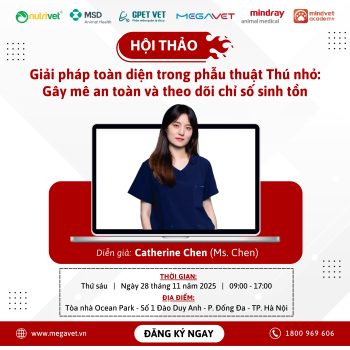 [HÀ NỘI – 28/11/2025] HỘI THẢO “GIẢI PHÁP TOÀN DIỆN TRONG PHẪU THUẬT THÚ NHỎ: GÂY MÊ AN TOÀN VÀ THEO DÕI CHỈ SỐ SINH TỒN”